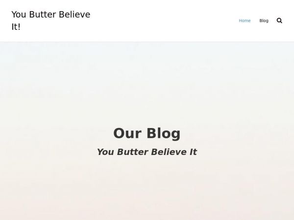 youbutterbelieveit.com